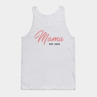 Mama EST. 2023 - First Mother's Day Tank Top